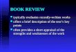 BOOK REVIEW typically evaluates recently-written works typically evaluates recently-written works offers a brief description of the text’s key points offers
