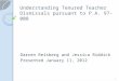 Understanding Tenured Teacher Dismissals pursuant to P.A. 97-008 Darren Reisberg and Jessica Riddick Presented January 11, 2012 1