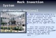 Mark Insertion System Of Annajah National University Mark Insertion system is a system of entering and editing marks of students for each exam,where the