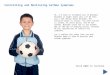 Controlling and Monitoring Asthma Symptoms Hi. I’d like to introduce you to Brandon. Brandon is eight years old. Let me tell you a few things about Brandon