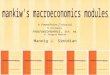 1 Chapter One A PowerPoint  Tutorial To Accompany macroeconomics, 5th. ed. N. Gregory Mankiw Mannig J. Simidian ®