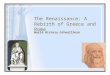 The Renaissance: A Rebirth of Greece and Rome World History-Schoellhorn