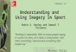 Understanding and Using Imagery in Sport Robin S. Vealey and Samuel T. Forlenza Copyright © 2015 McGraw-Hill Education. All rights reserved. No reproduction