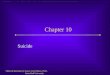 Chapter 10 Suicide Slides & Handouts by Karen Clay Rhines, Ph.D. Seton Hall University