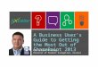 A Business User's Guide to Getting the Most Out of SharePoint 2013 Christian Buckley Director of Product Evangelism, Axceler