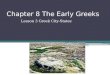 Chapter 8 The Early Greeks Lesson 3 Greek City-States