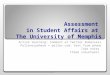 Assessment in Student Affairs at The University of Memphis Active learning: Comment at Twitter #umassess Polleverywhere = pollev.com; text from phone Take