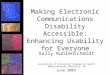 Making Electronic Communications Disability Accessible: Enhancing Usability for Everyone Sally Kuhlenschmidt Association of University Programs in Health
