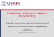 TRANSIENT STABILITY STUDIES (POWERTRS) Indonesia Clean Energy Development (ICED) project Indonesia Wind Sector Impact Assessment Presented by: Dr. Balaraman,