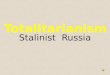 Stalinist Russia. Иосиф Виссарионович Сталин Joseph Stalin