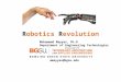 Robotics Revolution Mohammad Mayyas, Ph.D Department of Engineering Technologies mmayyas@bgsu.edu