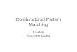 Combinatorial Pattern Matching CS 466 Saurabh Sinha