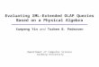 Evaluating XML-Extended OLAP Queries Based on a Physical Algebra Xuepeng Yin and Torben B. Pedersen Department of Computer Science Aalborg University