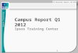 Ipsos Training Center ITC Quarterly Report – Q1 2012 Campus Report Q1 2012 Ipsos Training Center 1