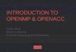 INTRODUCTION TO OPENMP & OPENACC Kadin Tseng Boston University Scientific Computing and Visualization
