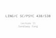 LING/C SC/PSYC 438/538 Lecture 11 Sandiway Fong. Administrivia Homework 3 graded