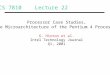 CS 7810 Lecture 22 Processor Case Studies, The Microarchitecture of the Pentium 4 Processor G. Hinton et al. Intel Technology Journal Q1, 2001