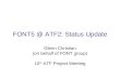 FONT5 @ ATF2: Status Update Glenn Christian (on behalf of FONT group) 10 th ATF Project Meeting