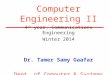 Computer Engineering II 4 th year, Communications Engineering Winter 2014 Dr. Tamer Samy Gaafar Dept. of Computer & Systems Engineering