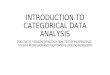 INTRODUCTION TO CATEGORICAL DATA ANALYSIS ODDS RATIO, MEASURE OF ASSOCIATION, TEST OF INDEPENDENCE, LOGISTIC REGRESSION AND POLYTOMIOUS LOGISTIC REGRESSION