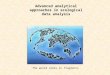 Advanced analytical approaches in ecological data analysis The world comes in fragments