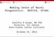 Making Sense of Novel Prognostics: NOTCH1, SF3B1 Jennifer R Brown, MD PhD Director, CLL Center Dana-Farber Cancer Institute October 24, 2014