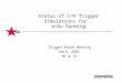 STAR Status of J/  Trigger Simulations for d+Au Running Trigger Board Meeting Dec5, 2002 MC & TU