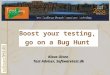 Boost your testing, go on a Bug Hunt Klaus Olsen Test Adviser, Softwaretest.dk
