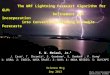 111 Sci Mtg, Sep 2013 Earth-Sun System Division National Aeronautics and Space Administration The WRF Lightning Forecast Algorithm for GLM: Refinement