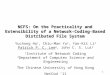 1 NCFS: On the Practicality and Extensibility of a Network-Coding-Based Distributed File System Yuchong Hu 1, Chiu-Man Yu 2, Yan-Kit Li 2 Patrick P. C