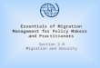 1 Essentials of Migration Management for Policy Makers and Practitioners Section 2.8 Migration and Security