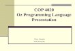 COP 4020 Oz Programming Language Presentation Chris Savela Zak Roessler