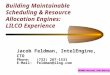 INFORMS Montreal 1998 Meeting Building Maintainable Scheduling & Resource Allocation Engines: LILCO Experience Jacob Feldman, IntelEngine, CTO Phone: (732)