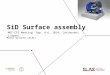 SiD Surface assembly Marco Oriunno (SLAC) MDI-CFS Meeting Sep. 4-6, 2014, Ichinoseki (Japan)