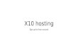 X10 hosting Sign up for free account. Enter a domain name click continue Then Enter your email address Enter a password