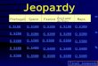 Jeopardy PortugalSpainFrance England and Others Maps Q $100 Q $200 Q $300 Q $400 Q $500 Q $100 Q $200 Q $300 Q $400 Q $500 Final Jeopardy