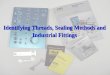 Identifying Threads, Sealing Methods and Industrial Fittings