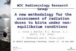 WSC Radioecology Research Group A new methodology for the assessment of radiation doses to biota under non-equilibrium conditions J. Vives i Batlle, R.C