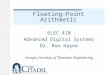 Floating-Point Arithmetic ELEC 418 Advanced Digital Systems Dr. Ron Hayne Images Courtesy of Thomson Engineering