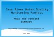 Cass River Water Quality Monitoring Project Year Two Project Summary Prepared by: Environmental Science Solutions, LLC June 2014