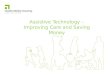 Assistive Technology – Improving Care and Saving Money