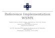 Reference Implementation WSMX Matthew Moran, (Emilia Cimpian, AdrianMocan, Eyal Oren, Michal Zaremba) Digital Enterprise Research Institute matthew.moran@deri.ie