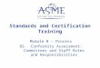 Standards and Certification Training Module B – Process B3.Conformity Assessment: Committees and Staff Roles and Responsibilities