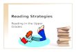 Reading Strategies Reading in the Upper Grades Teaching Strategies Comprehension  Learning Walls Generate a list of essential words, concepts, formulas,