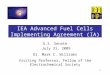 1 IEA Advanced Fuel Cells Implementing Agreement (IA) U.S. Senate July 31, 2009 Dr. Mark C. Williams Visiting Professor, Fellow of the Electrochemical