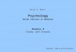 Psychology Ninth Edition in Modules Module 8 Sleep and Dreams Copyright © 2010 by Worth Publishers David G. Myers