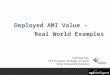 Deployed AMI Value – Real World Examples Scott Durham Vice President, Strategic Accounts Elster Integrated Solutions