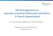 GP Management of sexually-acquired Chlamydia infections in North Queensland Dr. Tracy Cheffins MBBS MPH FRACGP FAFPHM Scottish School of Primary Care Edinburgh