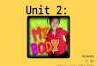 Unit 2: Science 2º EP School year: 2014-2015. 1. OUR BODY: 3 PARTS