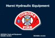 Hurst Hydraulic Equipment SECTION: Tools and Equipment ISSUED: 02-2011REVISED: ##-####